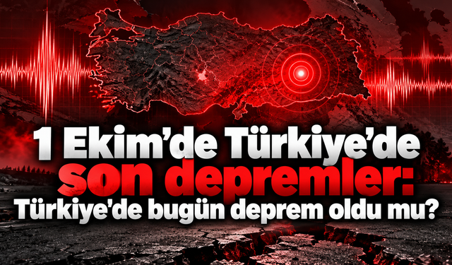 1 Ekim’de Türkiye’de peş peşe depremler: En büyüğü Malatya’da