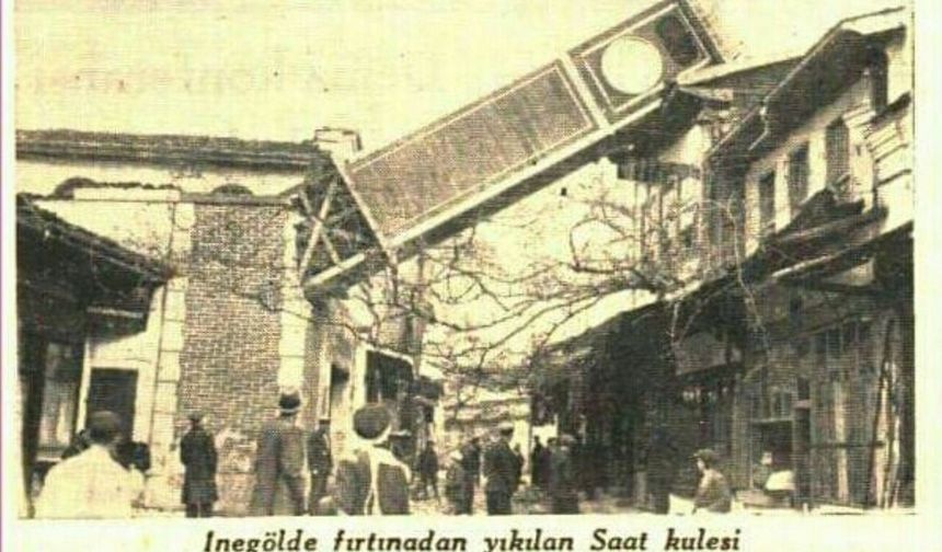 İnegöl'de Fırtınada yıkılan Saat Kulesi | Maziden Bir Kare
