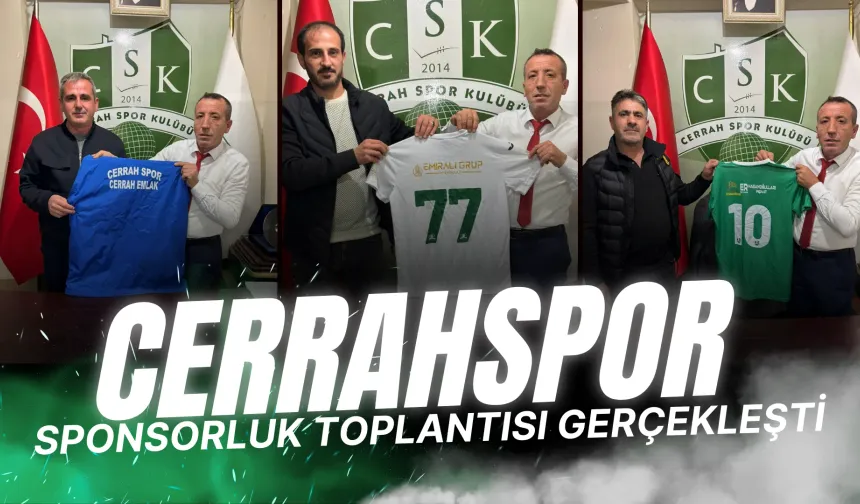 Cerrahspor Kulübü Sponsorluk Toplantısı Gerçekleşti