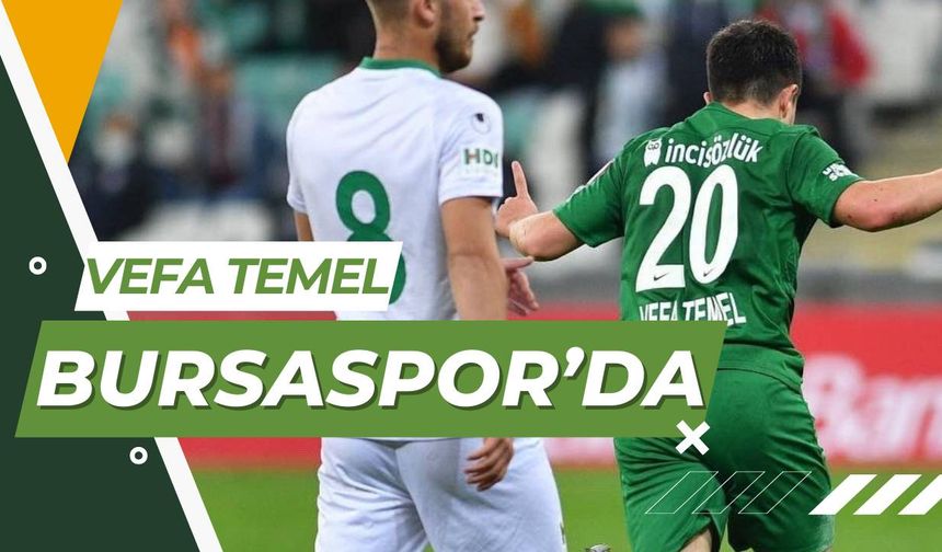 Vefa Temel Bursaspor'da!