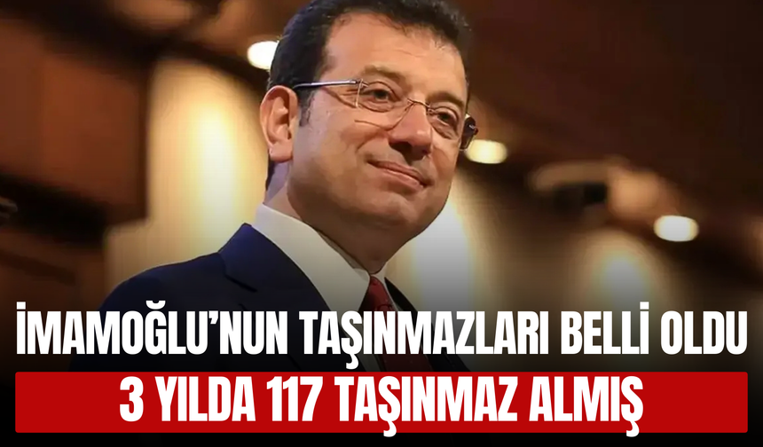İmamoğlu İnşaat 3 Yılda 117 Taşınmaz Satın Aldı: Detaylar Ortaya Çıktı!