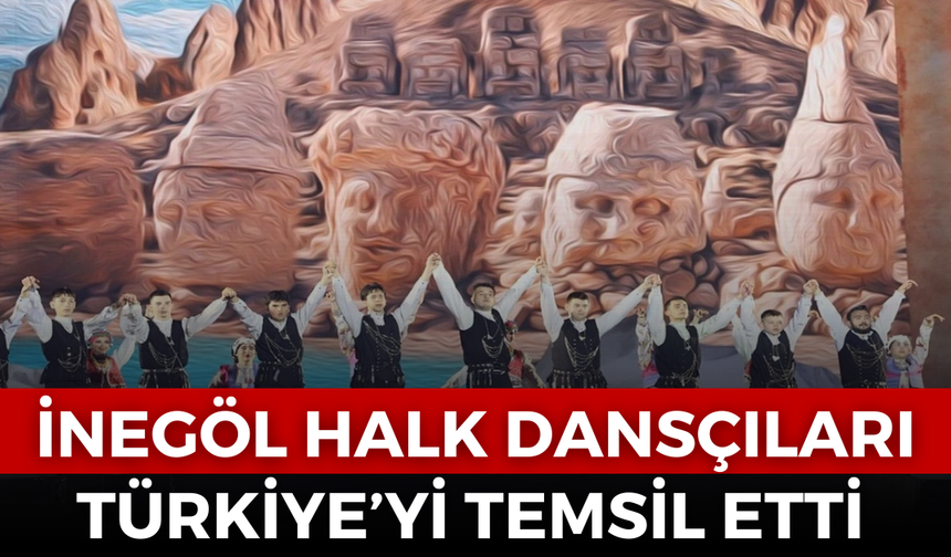 İnegöl Halk Dansları Ekibi Kazakistan’da Türkiye’yi Gururla Temsil Etti