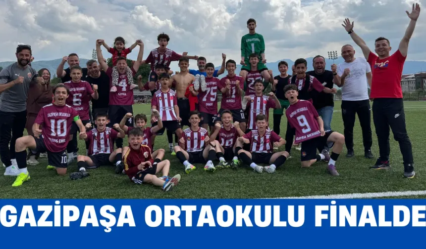 Gazipaşa Ortaokulu Finalde!