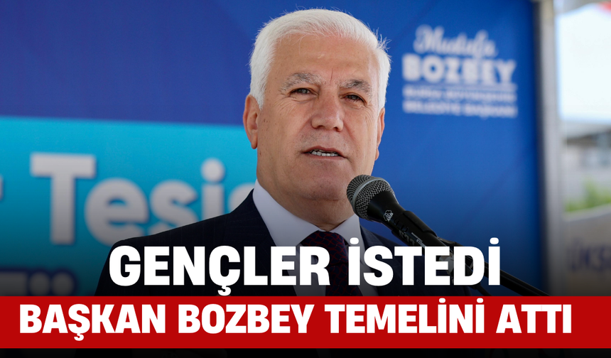 Başkan Bozbey, Gençlerin Hayalini Gerçekleştirerek Spor Tesisinin Temelini Attı