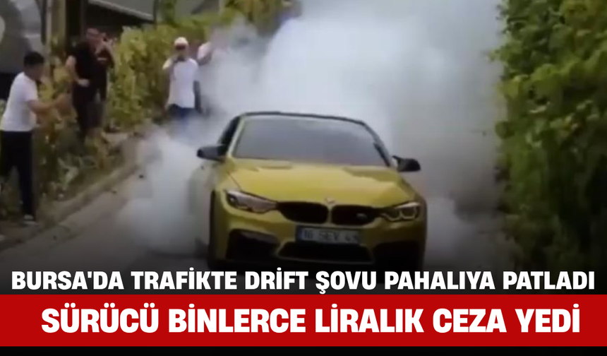 Bursa'da Trafikte Drift Şovu Pahalıya Patladı: Sürücü Binlerce Liralık Ceza Yedi