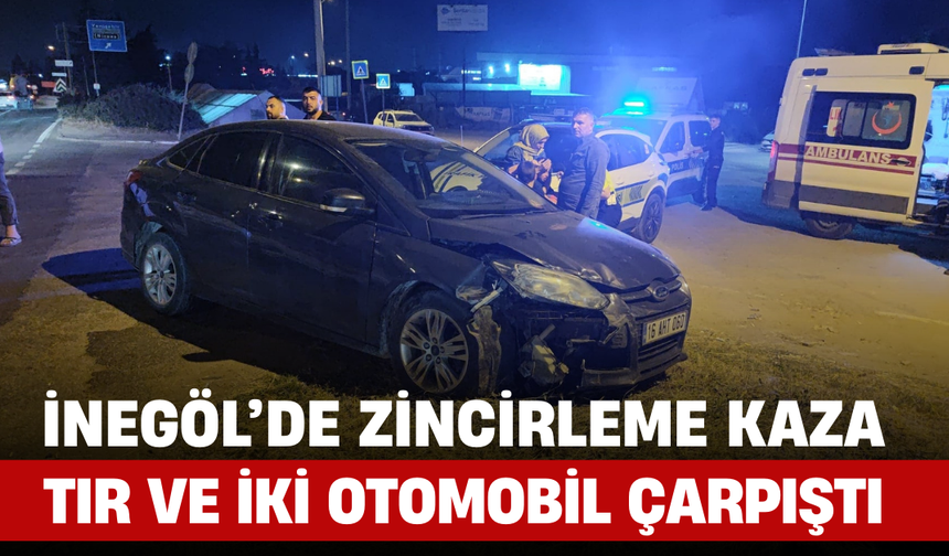İnegöl’de Zincirleme Kaza: Tır ve İki Otomobil Çarpıştı