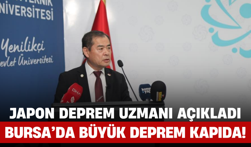 Japon Deprem Uzmanı Açıkladı: Bursa’da Büyük Deprem Kapıda!