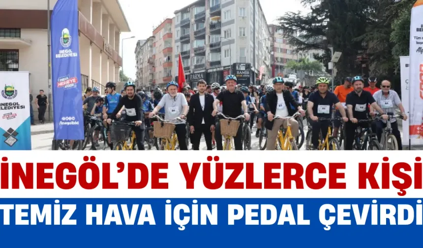 İnegöl’de Yüzlerce Kişi Temiz Hava İçin Pedal Çevirdi