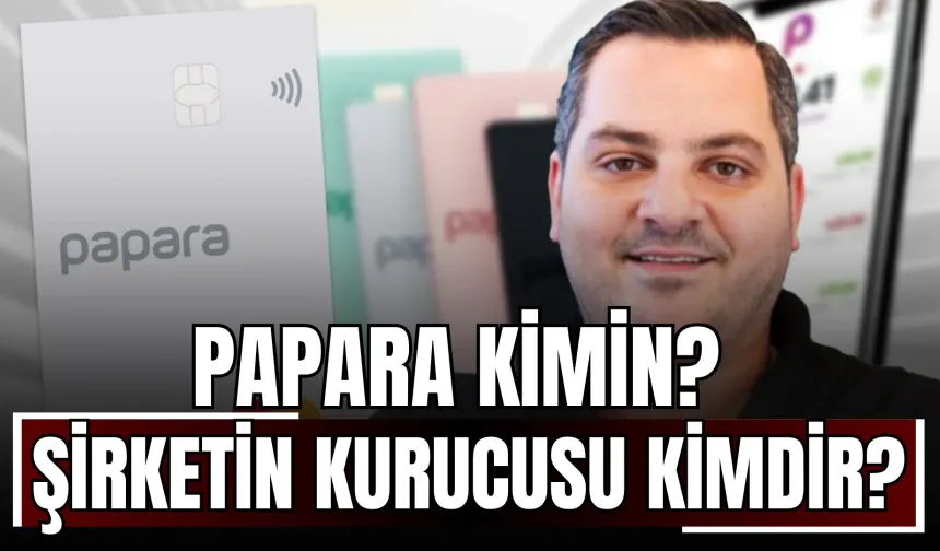 Papara Kimin? Şirketin Kurucusu Ahmed Faruk Karslı Kimdir?