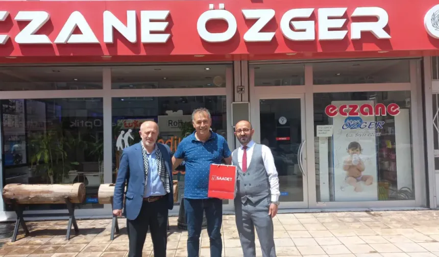 Saadet Partisi’nden 14 Mayıs Eczacılık Günü’nde Eczacılara Anlamlı Ziyaret