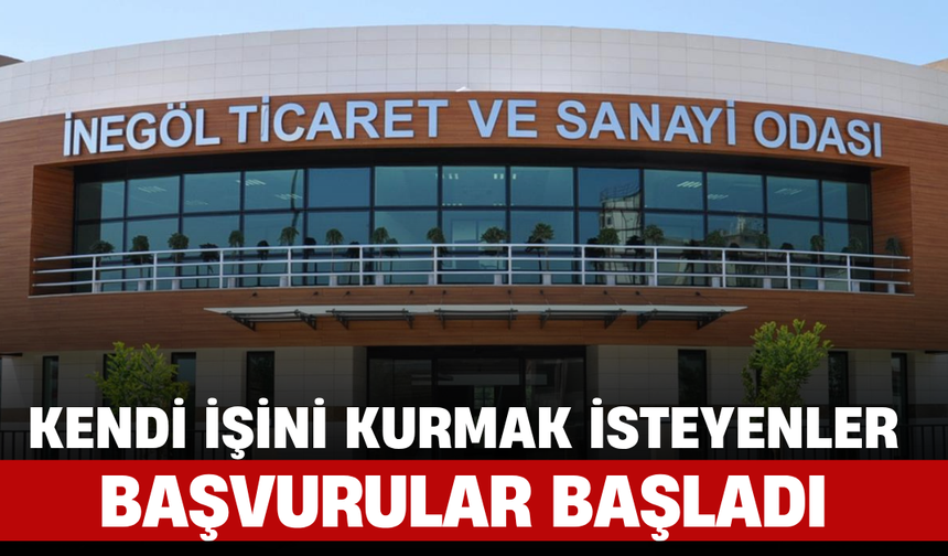Kendi İşini Kurmak İsteyenler... Başvurular Başladı