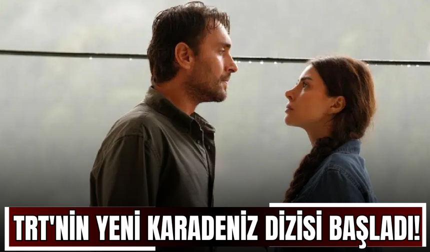 TRT'nin yeni Karadeniz dizisi başladı! Taşacak Bu Deniz'in konusu nedir, oyuncuları kimler?