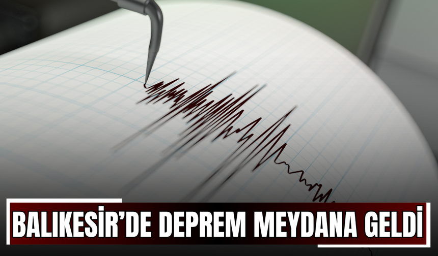 Balıkesir Sındırgı’da Deprem Meydana Geldi