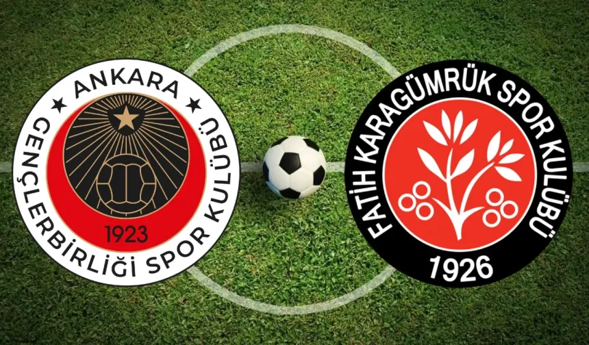 Gençlerbirliği – Karagümrük Maçı Ne Zaman? Saat Kaçta Hangi Kanalda?