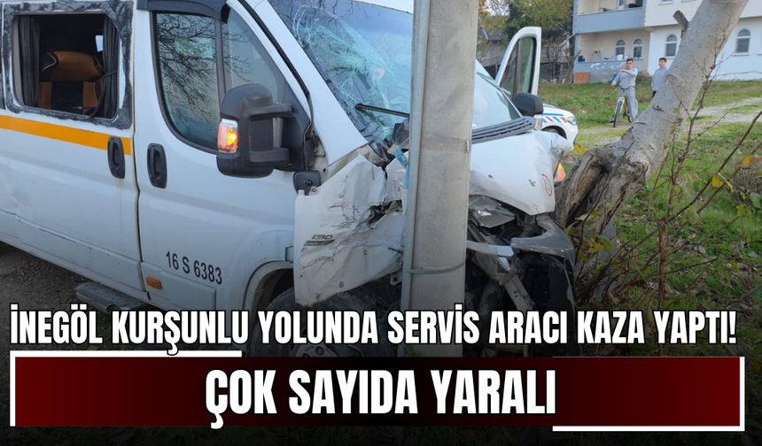 İnegöl Kurşunlu yolunda servis aracı kaza yaptı! Çok sayıda yaralı