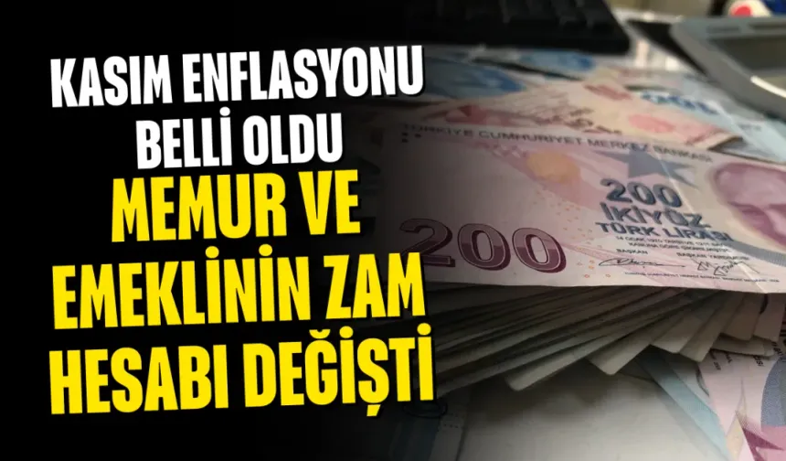 Kasım enflasyonu belli oldu! Memur ve emeklinin zam hesabı değişti