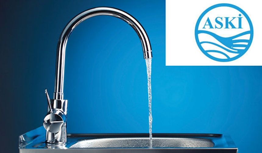 25 MART ANKARA SU KESİNTİSİ! Ankara'da sular ne zaman gelecek, saat kaçta? | hangi ilçelerde sular kesilecek