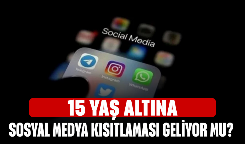 15 Yaş Altına Sosyal Medya Kısıtlaması Geliyor Mu? Yeni Düzenleme Meclis Yolunda, Aileleri Yakından İlgilendiriyor