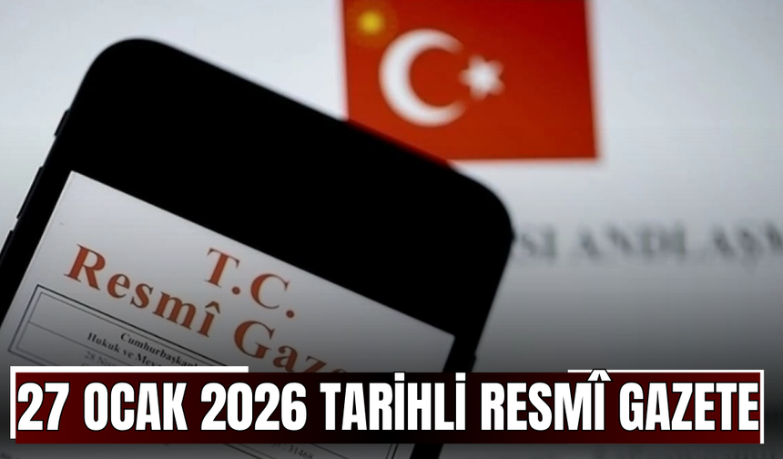 27 Ocak 2026 Tarihli ve 33150 Sayılı Resmî Gazete