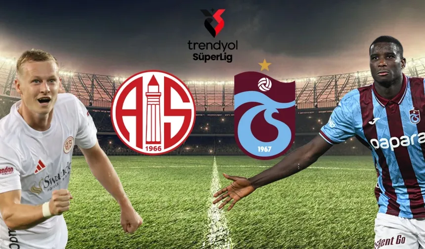 Antalyaspor - Trabzonspor Maç Özeti