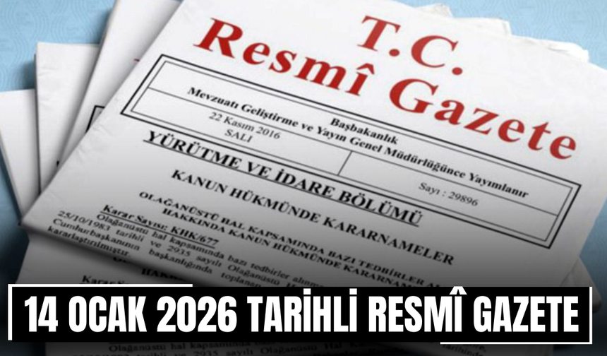 14 Ocak 2026 Tarihli ve 33137 Sayılı Resmî Gazete