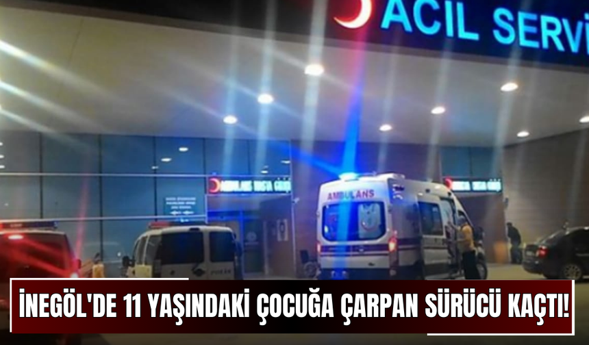 İnegöl'de 11 Yaşındaki Çocuğa Çarpan Sürücü Kaçtı!