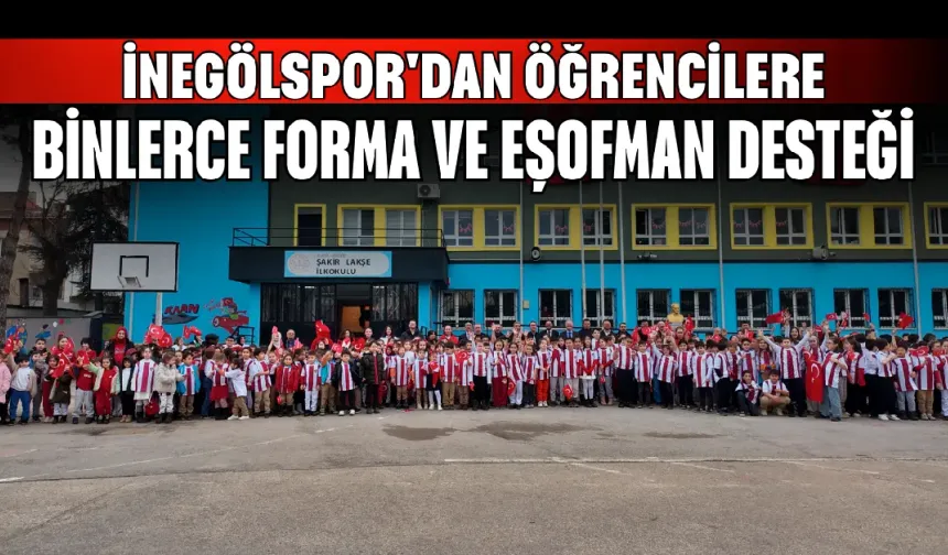 İnegölspor'dan öğrencilere binlerce forma ve eşofman desteği