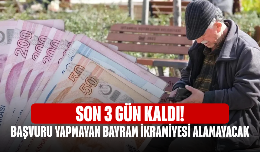 Son 3 gün kaldı! Başvuru yapmayan bayram ikramiyesi alamayacak