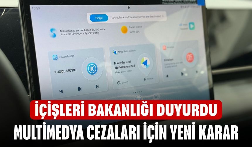 Araçlardaki multimedya cezaları için yeni karar