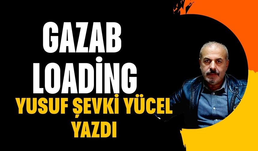 GAZAB LOADİNG …