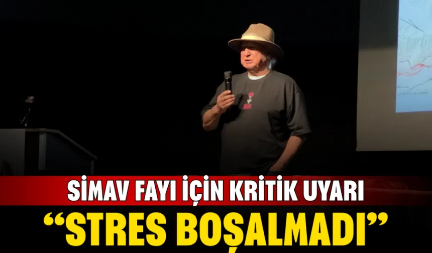 Simav fayı için kritik uyarı: “Stres boşalmadı”