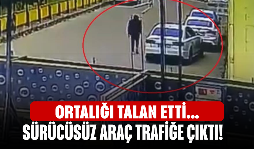 Sürücüsüz araç trafiğe çıktı! Ortalığı talan etti