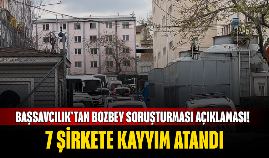 Başsavcılık'tan Bozbey soruşturması açıklaması! Başkan Bozbey dahil 30 tutuklama, 7 şirkete kayyım atandı