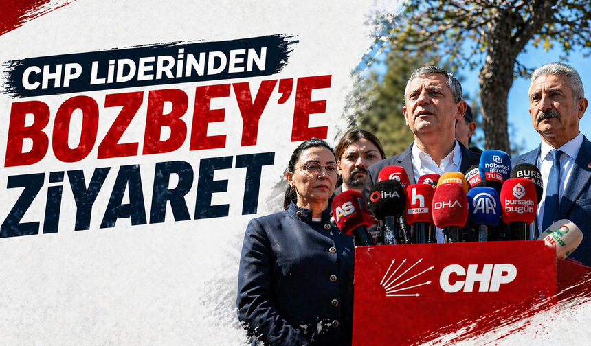 CHP Liderinden Bozbey’e ziyaret