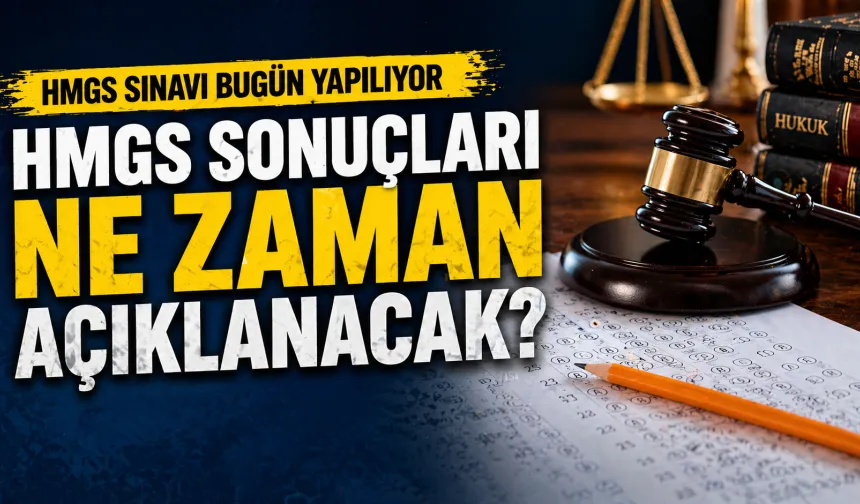 HMGS sonuçları ne zaman açıklanacak? İşte o tarih...