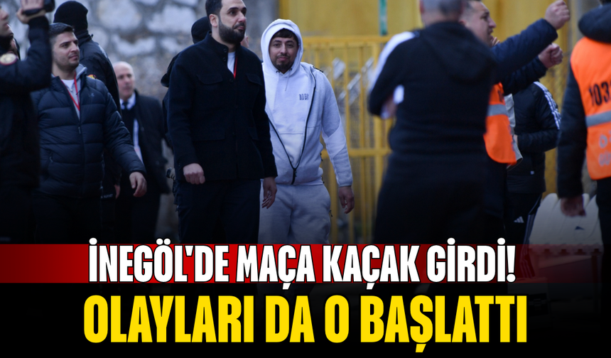 İnegöl'de maça kaçak girdi! Olayları da o başlattı