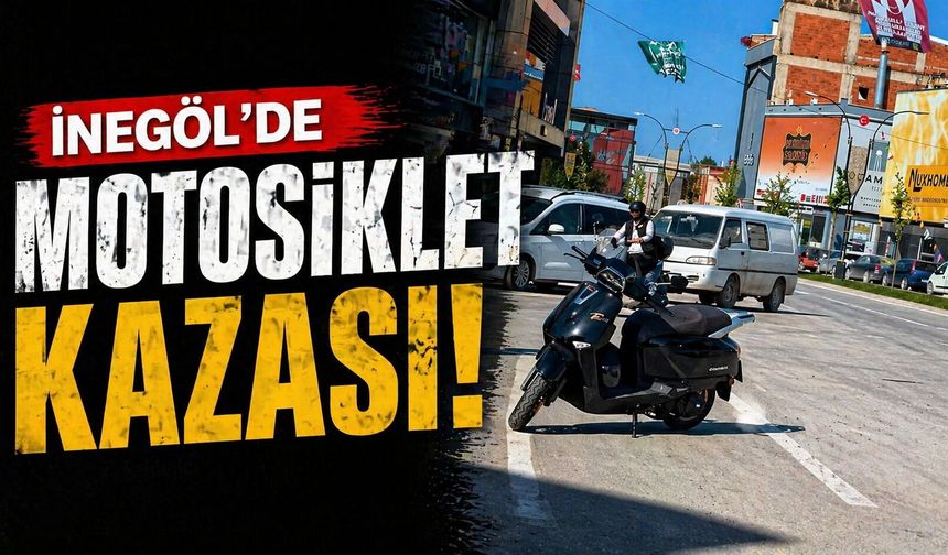 İnegöl’deki Motosiklet Kazasında 1 Kişi Yaralandı