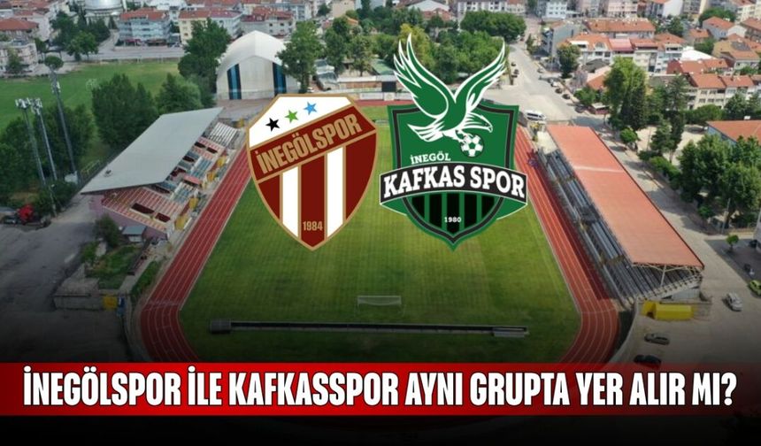 İnegölspor ile Kafkasspor aynı grupta yer alır mı?