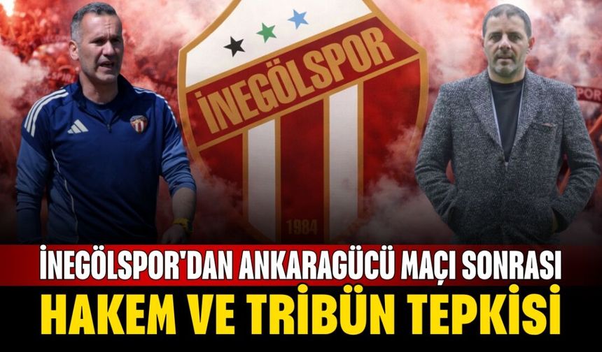 İnegölspor'dan Ankaragücü Maçı Sonrası Hakem ve Tribün Tepkisi