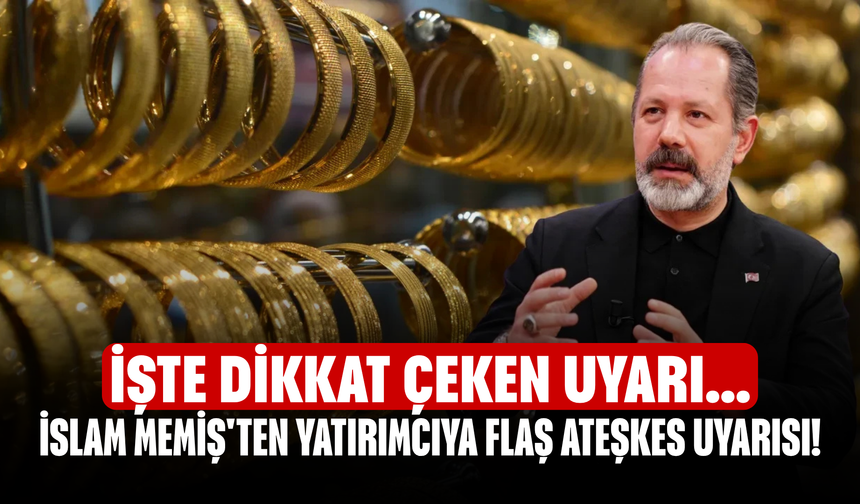 İslam Memiş'ten yatırımcıya flaş ateşkes uyarısı! İşte dikkat çeken uyarı...