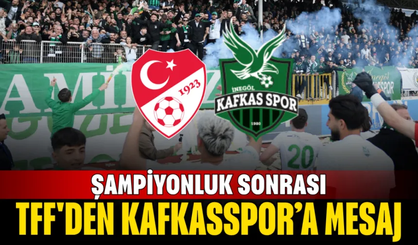 Şampiyonluk sonrası TFF'den resmi mesaj