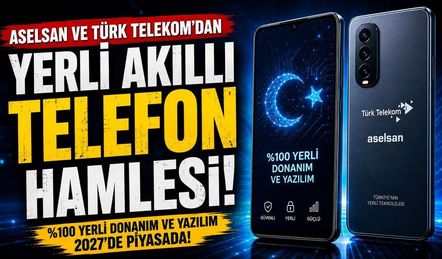 ASELSAN ve Türk Telekom’dan Yerli Akıllı Telefon Hamlesi