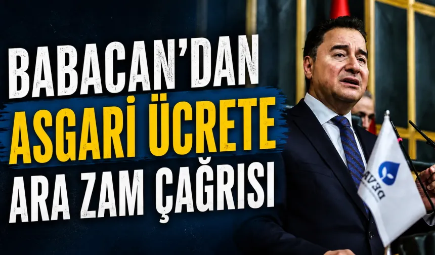 Babacan’dan asgari ücrete ara zam çağrısı