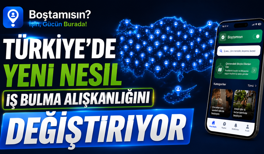 “Boştamısın?” Türkiye’de Yeni Nesil İş Bulma Alışkanlığını Değiştiriyor