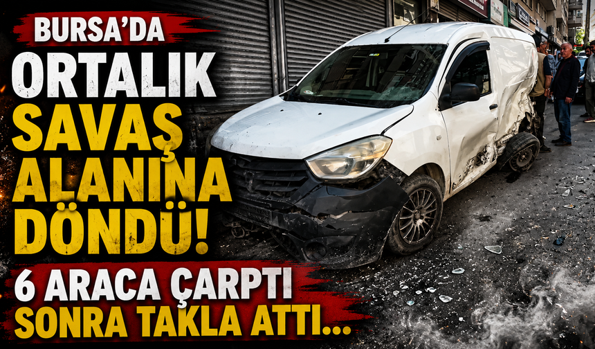 Bursa'da ortalık savaş alanına döndü! 6 araca çarptı sonra takla attı...