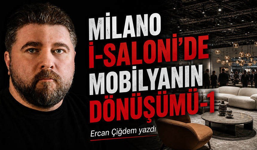 MİLANO İ-SALONİ’DE MOBİLYANIN DÖNÜŞÜMÜ-1