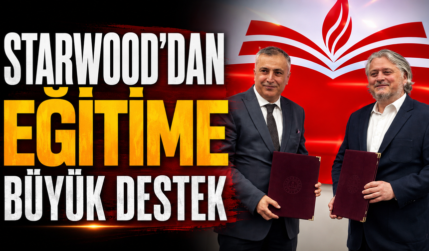STARWOOD'dan Eğitime Büyük Destek