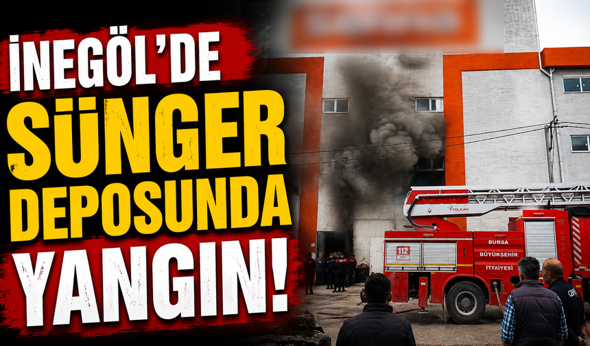 İnegöl’de Sünger Deposunda Yangın!