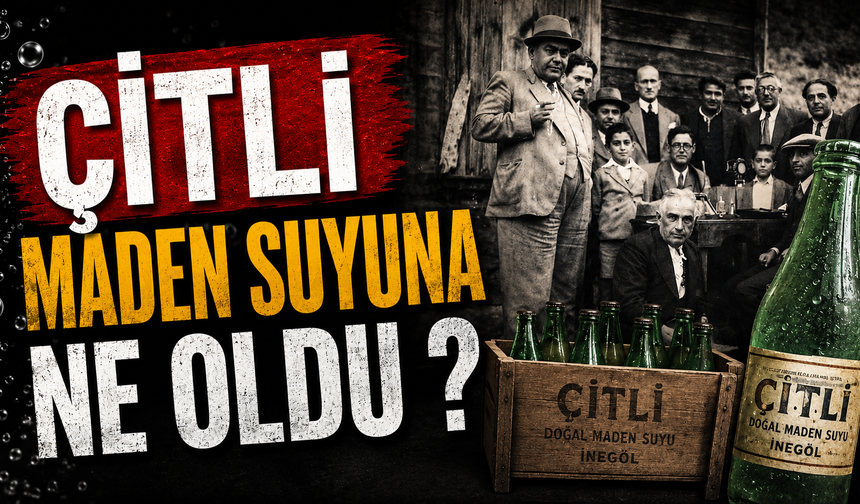 Çitli maden suyuna ne oldu ?