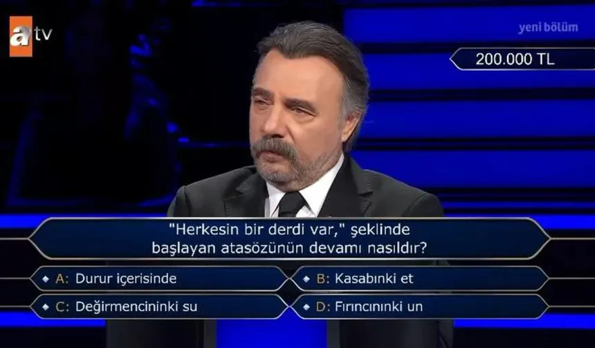 "Herkesin bir derdi var," şeklinde başlayan atasözünün devamı nasıldır?